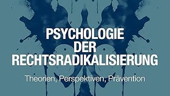 Cover des Buches "Psychologie der Rechtsradikalisierung"